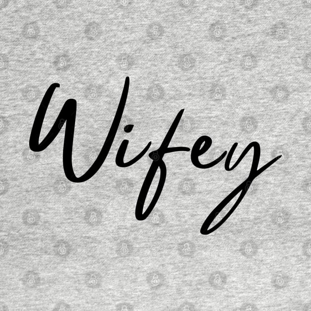 Wifey by Satic